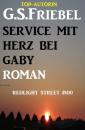 Скачать Service mit Herz bei Gaby: Redlight Street #100 - G. S. Friebel