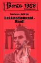Скачать Bei Autodiebstahl - Mord! Berlin 1968 Kriminalroman Band 53 - Wolf G. Rahn