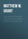 Скачать Lust for the Vampire - Sound Effects Special Edition (Unabridged) - Matthew W. Grant