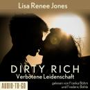 Скачать Verbotene Leidenschaft - Dirty Rich, Band 1 (ungekürzt) - Lisa Renee Jones