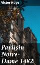 Скачать Pariisin Notre-Dame 1482 - Victor Hugo