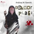 Скачать Doktor Plagi - Andrzej W. Sawicki