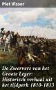 Скачать De Zwervers van het Groote Leger: Historisch verhaal uit het tijdperk 1810-1813 - Piet Visser