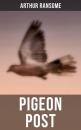 Скачать Pigeon Post - Arthur  Ransome