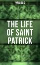 Скачать The Life of Saint Patrick - Various