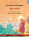 Скачать Os Cisnes Selvagens – Дикі лебіді (português – ucraniano) - Ulrich Renz