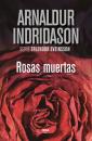 Скачать Rosas muertas - Arnaldur  Indridason