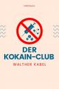 Скачать Der Kokain-Club - Walther Kabel