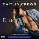 Скачать Elliot (Unabridged) - Caitlin Crews