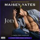 Скачать Joey (Unabridged) - Maisey Yates