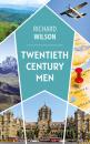 Скачать Twentieth Century Men - Richard  Wilson