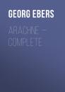 Скачать Arachne — Complete - Georg Ebers
