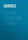 Скачать Eastern Stories and Legends - Various