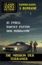Скачать Die Mission der Terraner: Classic Science Fiction 3 Romane - Don Pendleton
