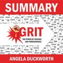 Скачать Summary: Grit. The Power of Passion and Perseverance. Angela Lee Duckworth - Smart Reading