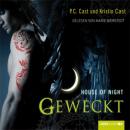 Скачать Geweckt - House of Night  - P.C. Cast