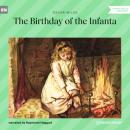 Скачать The Birthday of the Infanta (Unabridged) - Оскар Уайльд
