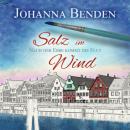 Скачать Salz im Wind - Anna's Geschichte - Nach der Ebbe kommt die Flut, Band 1 (Ungekürzt) - Johanna Benden