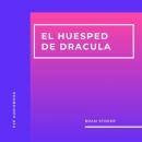 Скачать El Huesped de Dracula (Completo) - Bram Stoker