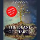 Скачать The Island of Charon. Playing Another Reality. Antoine de Saint-Exupery Award - Alexandra Kryuchkova