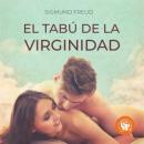Скачать El tabú de la virginidad (Completo) - Sigmund Freud