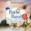 Скачать Rache Royal - Im Auftrag Ihrer Majestät-Reihe, Band 11 (Ungekürzt) - Rhys Bowen