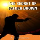 Скачать The Secret of Father Brown (Unabridged) - G. K. Chesterton