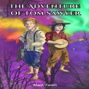 Скачать The Adventures of Tom Sawyer (Unabridged) - Mark Twain