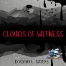 Скачать Clouds of Witness (Unabridged) - Dorothy L. Sayers