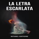Скачать La Letra Escarlata (Íntegra) - Nathaniel Hawthorne