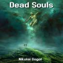 Скачать Dead Souls (Unabridged) - Nikolai Gogol