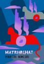 Скачать Matriarchat - Marcin Wolski