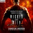 Скачать Wicked and Wild - Kindred Tales, Book 51 (Unabridged) - Evangeline Anderson