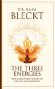 Скачать The Three Energies. The Forgotten Canons of Health and Harmony - Rami Bleckt