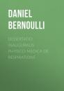 Скачать Dissertatio inauguralis physico-medica de respiratione - Bernoulli Daniel