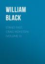 Скачать Stand Fast, Craig-Royston! (Volume II) - William  Black