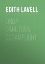 Скачать Linda Carlton's Ocean Flight - Lavell Edith