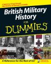 Скачать British Military History For Dummies - Bryan  Perrett
