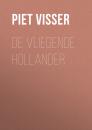 Скачать De vliegende Hollander - Piet Visser