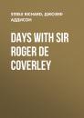 Скачать Days with Sir Roger De Coverley - Джозеф Аддисон