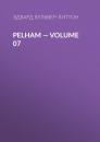 Скачать Pelham — Volume 07 - Эдвард Бульвер-Литтон