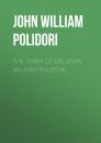 Скачать The Diary of Dr. John William Polidori - John William Polidori