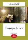 Скачать Europa blues - Arne Dahl