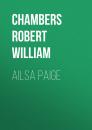 Скачать Ailsa Paige - Chambers Robert William