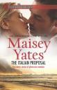 Скачать The Italian Proposal: His Virgin Acquisition / Her Little White Lie - Maisey Yates