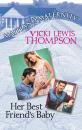 Скачать Her Best Friend's Baby - Vicki Thompson Lewis