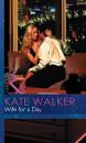 Скачать Wife For a Day - Kate Walker