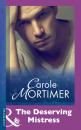 Скачать The Deserving Mistress - Carole  Mortimer