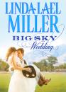 Скачать Big Sky Wedding - Linda Miller Lael