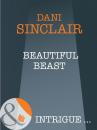 Скачать Beautiful Beast - Dani Sinclair